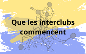 Les interclubs commencent !